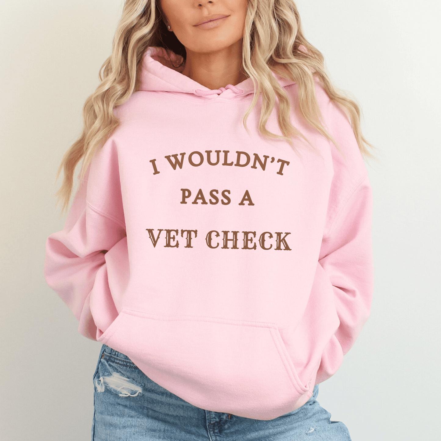 " New" Wouldn't Pass A Vet Check Hoodie Horse Girl Saying