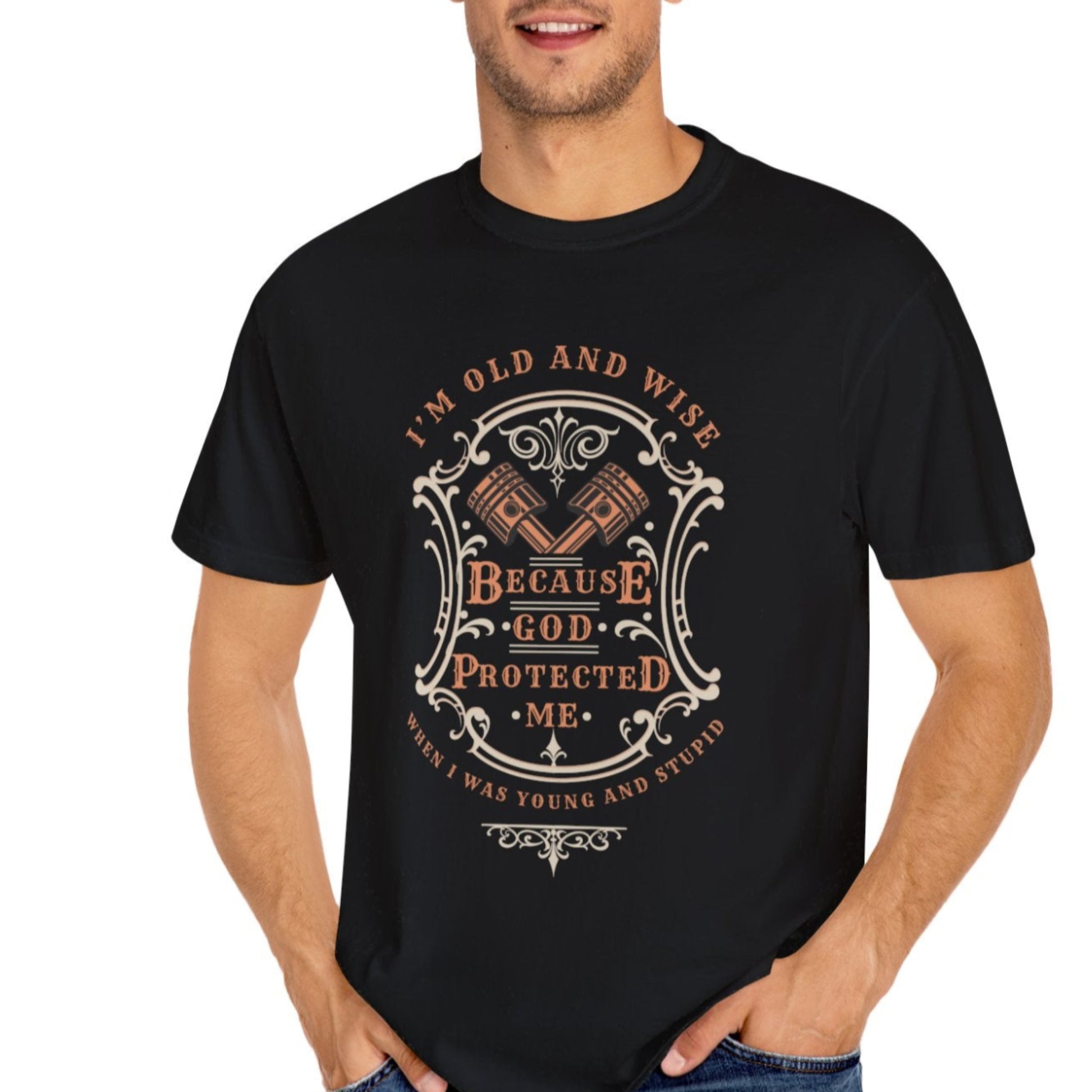 Funny t-shirt that perfectly captures the wisdom that comes with age and the protection of God! This witty shirt features the humorous phrase old and wise because God protected me when I was young and stupid.