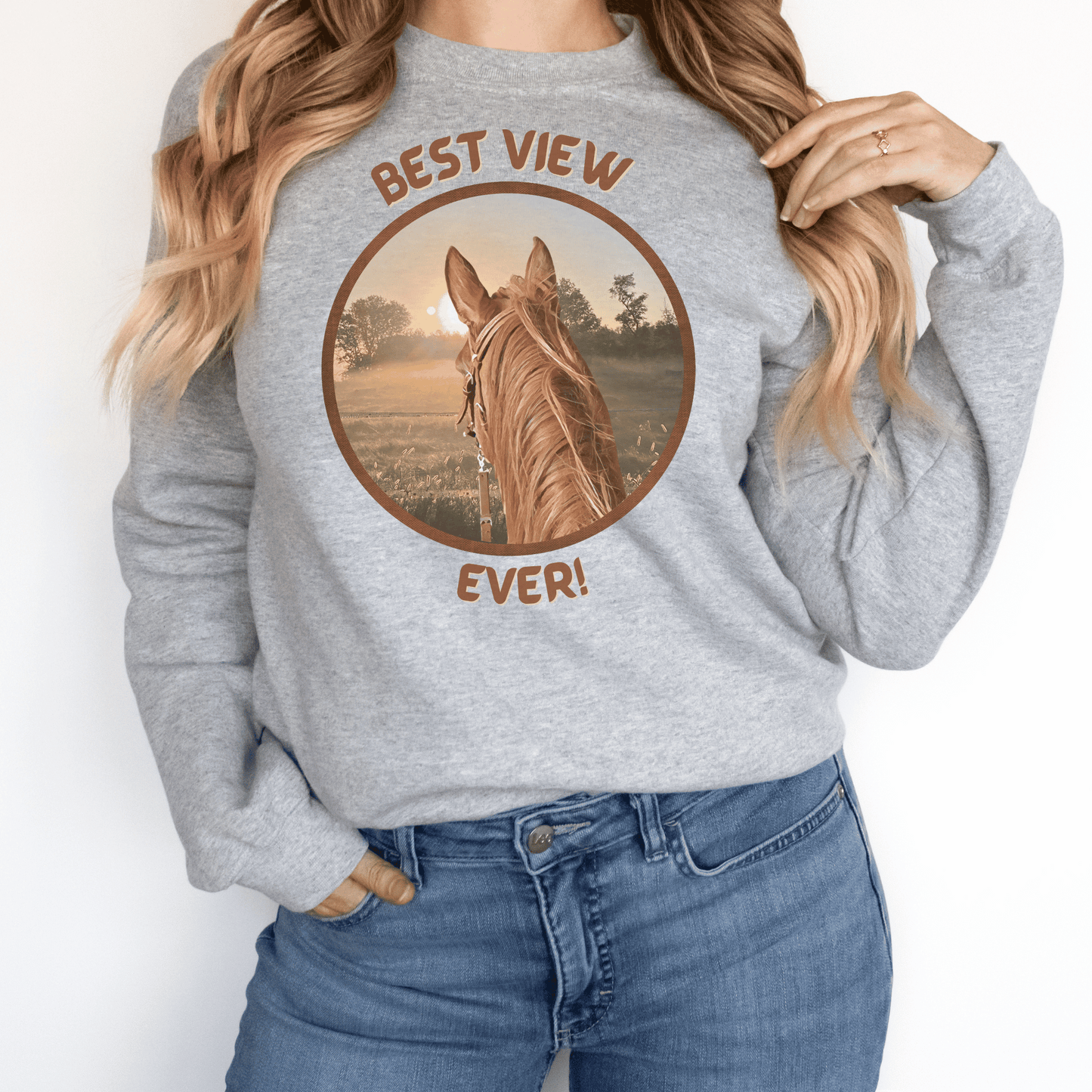 Best View Ever saying with a chestnut horse looking at the sunrise On a crew neck sweatshirt.