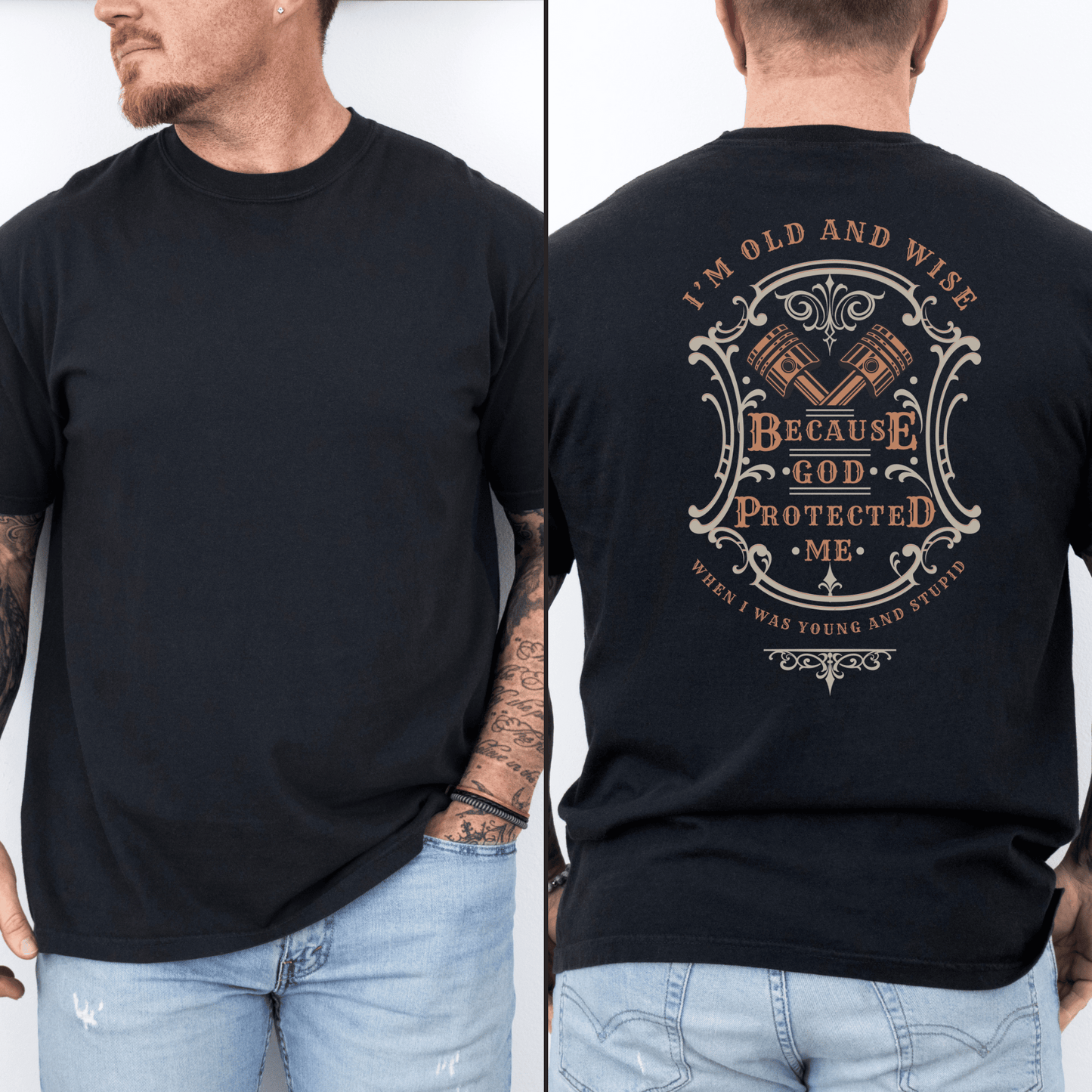 Funny t-shirt that perfectly captures the wisdom that comes with age and the protection of God! This witty shirt features the humorous phrase old and wise because God protected me when I was young and stupid.