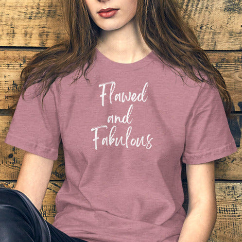 This awesome flawed and fabulous minimalist shirt, if the perfect gift for that fabulous person in your life. 